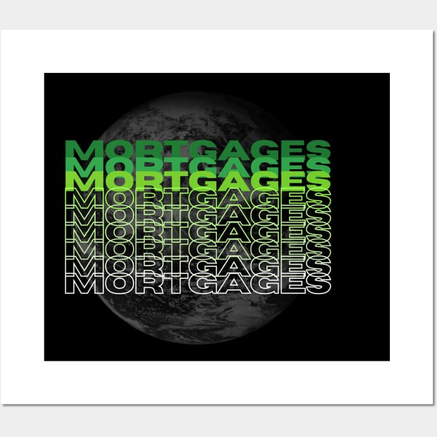 Mortgage Wall Art by Real Estate Store